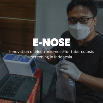 e-nose TB: Innovation of electronic-nose  for tuberculosis screening in Indonesia