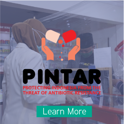 PINTAR – Protecting Indonesia from the Threat of Antibiotic Resistance