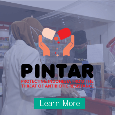 PINTAR – Protecting Indonesia from the Threat of Antibiotic Resistance