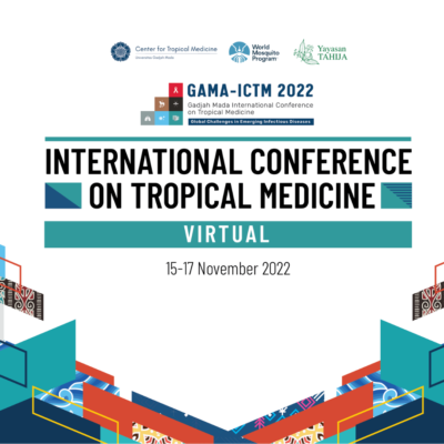 Gadjah Mada International Conference on Tropical Medicine (GAMA-ICTM)